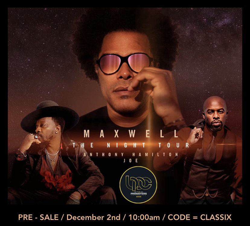MAXWELL: PRE-SALE FLYERS W/ CODE (Philly)